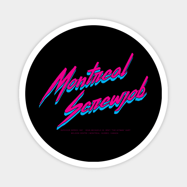 Montreal Screwjob Magnet by Schroenuff